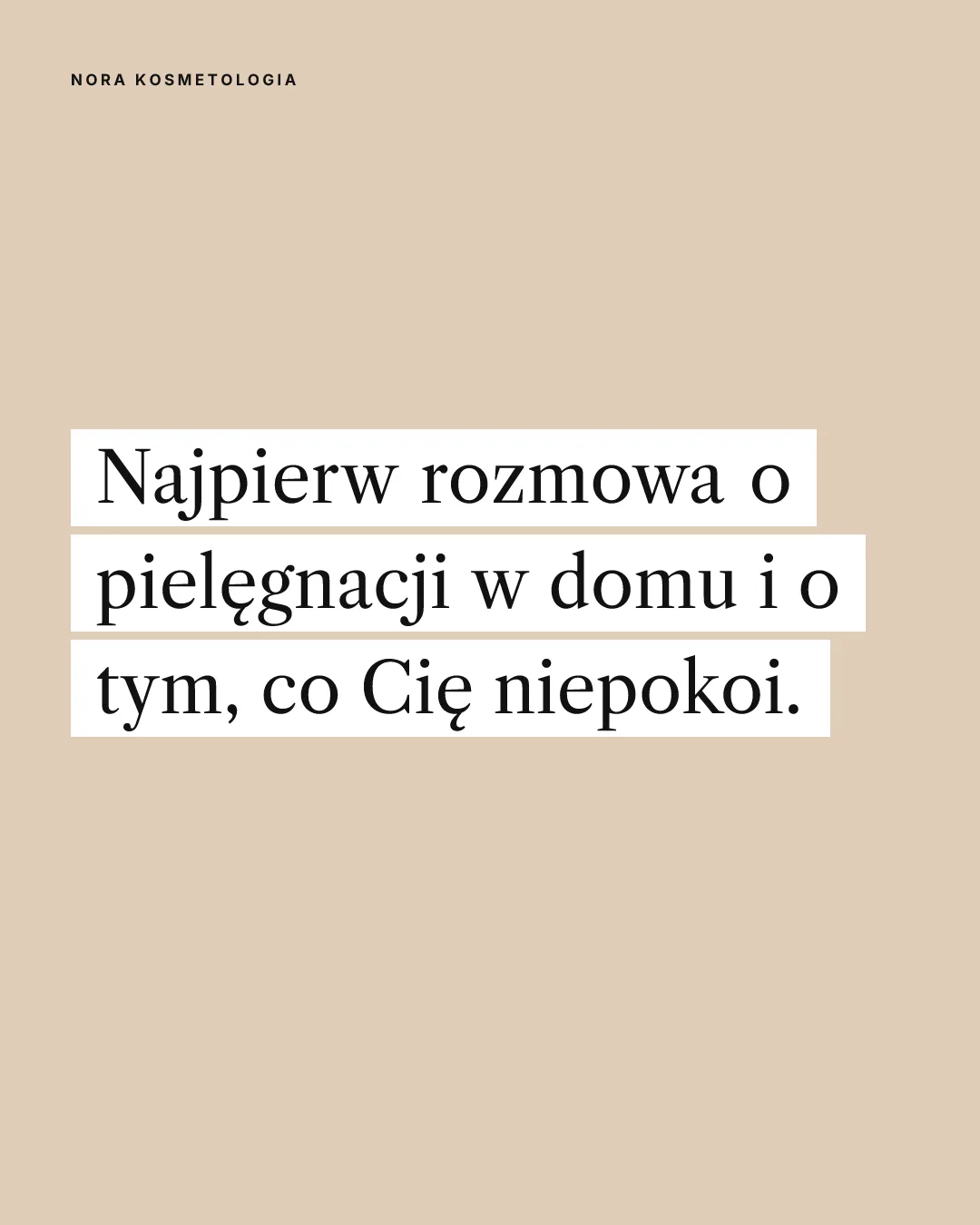 Plansza 2: „Najpierw rozmowa o pielęgnacji w domu i o tym, co Cię niepokoi.”